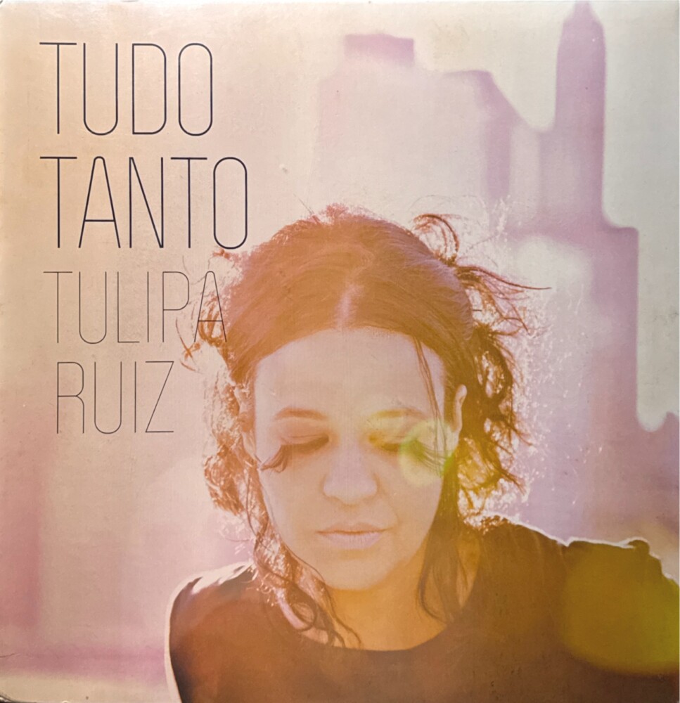 Tulipa Ruiz - Tudo Tanto encarte