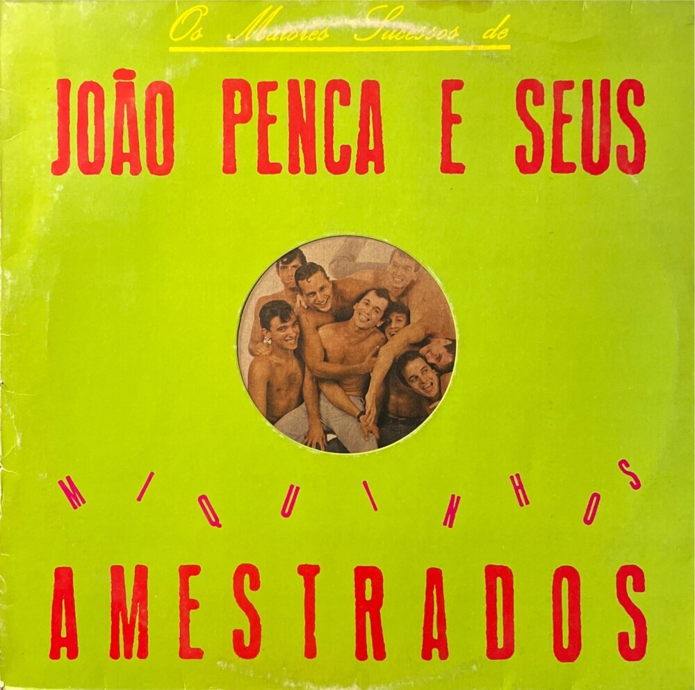 João Penca e Seus Miquinhos Amestrados - João Penca e Seus Miquinhos Amestrados (1983) encarte