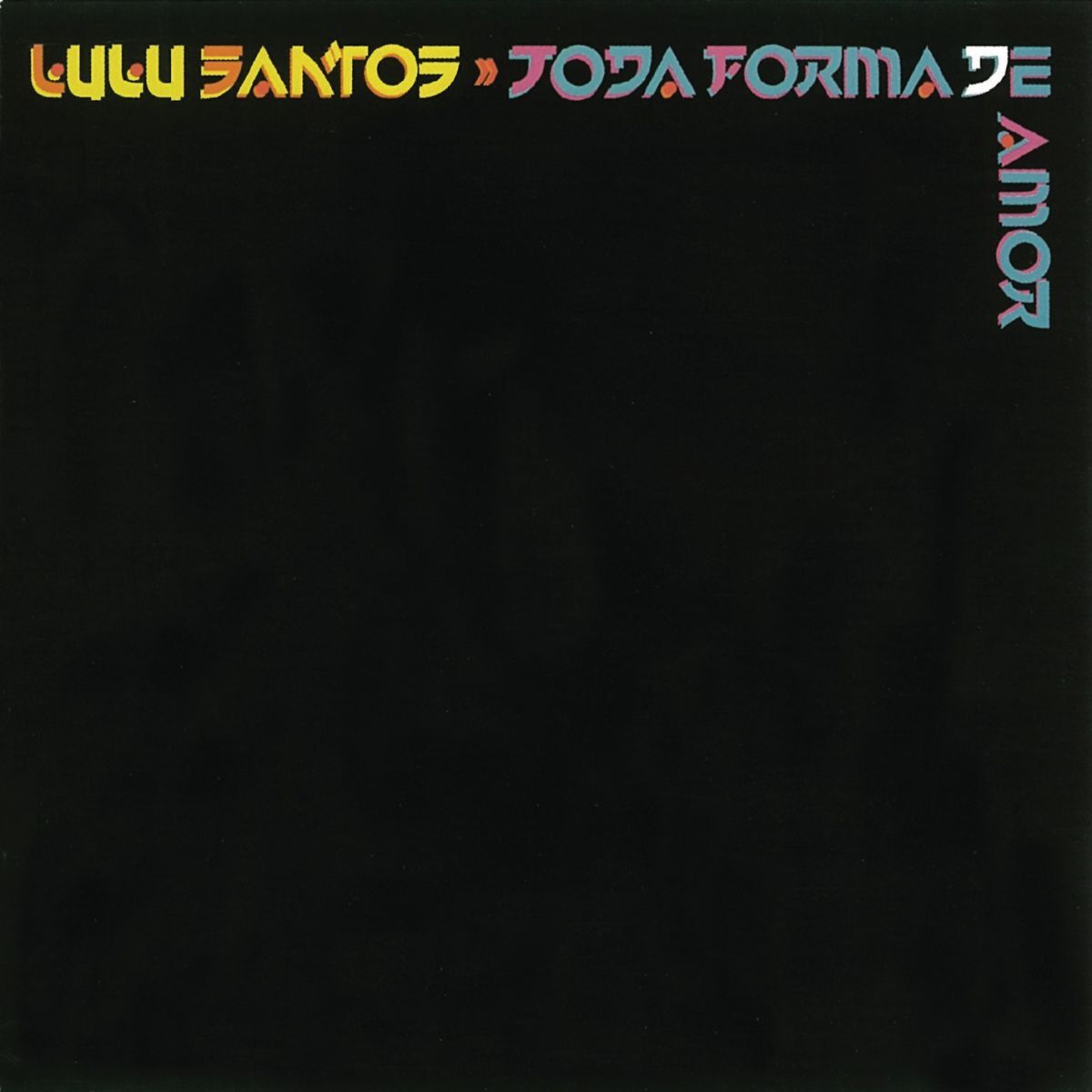 Lulu Santos - Toda Forma De Amor encarte