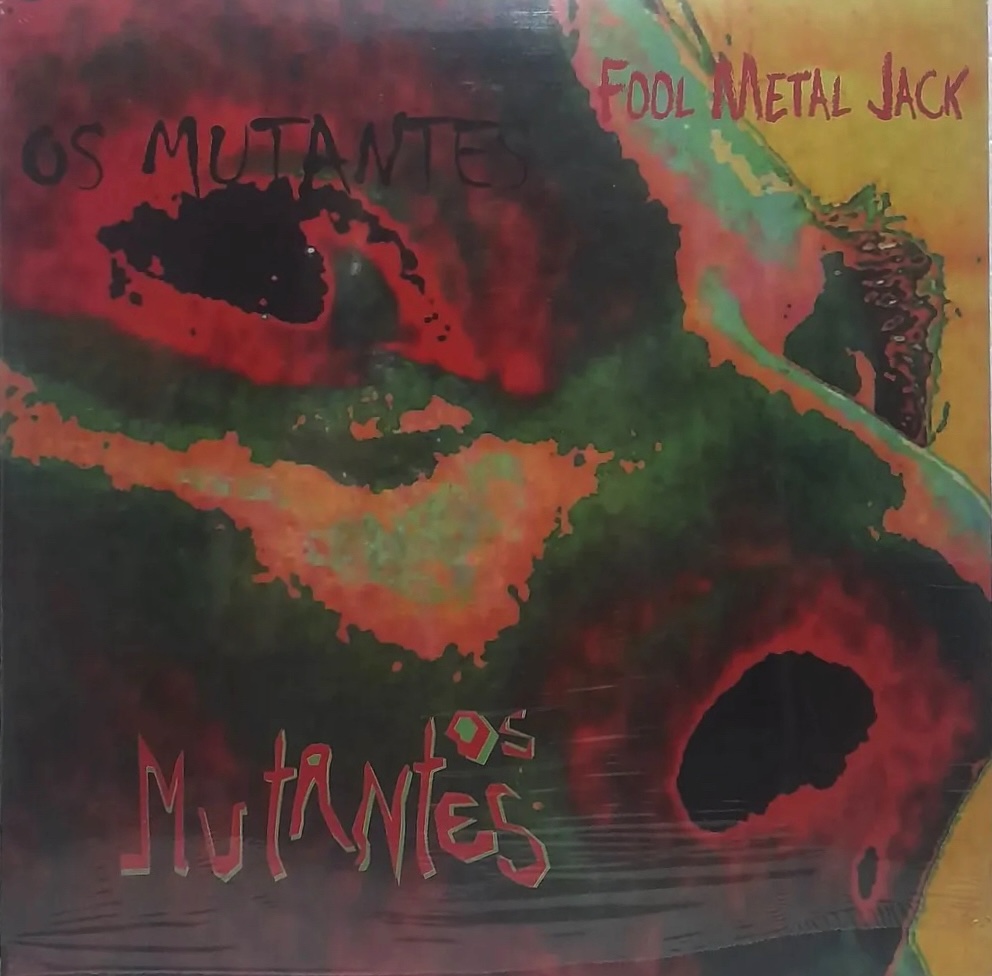 Os Mutantes - Fool Metal Jack encarte