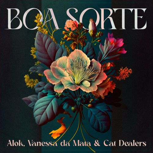 Vanessa da Mata - Boa Sorte (Alok, Vanessa da Mata e Cat Dealers) (Single Digital) encarte