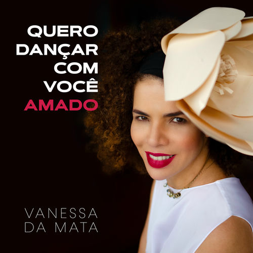 Vanessa da Mata - Quero Dançar Com Você / Amado (Single Digital) encarte